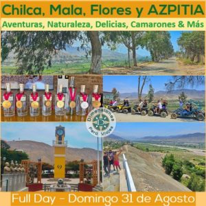 Full Day Especial - Domingo 31 de Agosto /// Por la Divertida Ruta de Sorpresas, Aventuras y Delicias de Mala, Flores y AZPITIA