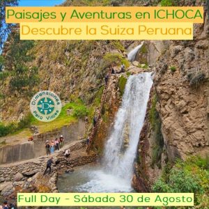 Full Day Especial Sábado 30 de Agosto /// Disfruta del Sol, Cascada y Naturaleza de ICHOCA, Paisajes, Aventuras y Más...