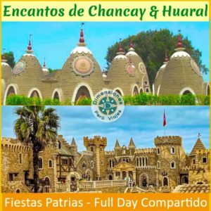 Full Day Fiestas Patrias - Sábado 26. Domingo 27, Lunes 28 o Martes 29 /// Aventuras, Sorpresas y Encantos de Chancay y Huaral